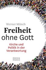 ISBN 9783945401385: Freiheit ohne Gott