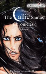 ISBN 9783945433270: The Callie Santas Chronicles