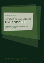 ISBN 9783945523223: Natürlicher und sozialer Organismus