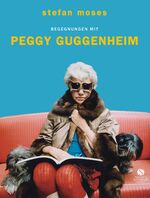 ISBN 9783945543344: Begegnungen mit Peggy Guggenheim