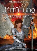 ISBN 9783945600955: Vertrau mir! Erfüllung