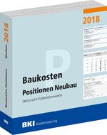 ISBN 9783945649572: Baukosten Positionen Neubau 2018 – Statistische Kostenkennwerte Teil 3