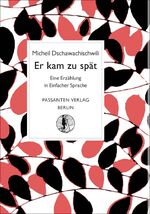 ISBN 9783945653142: Er kam zu spät - In Einfacher Sprache