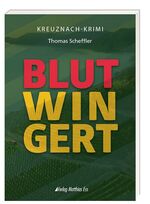 ISBN 9783945676738: Blutwingert | Thomas Scheffler | Taschenbuch | Deutsch | 2021 | Ess, Matthias Verlag | EAN 9783945676738