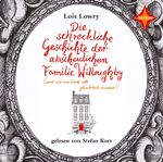 Die schreckliche Geschichte der abscheulichen Familie Willoughby - (und wie am Ende alle glücklich wurden) – Aus dem Englischen von Uwe-Michael Gutzschhahn, gelesen von Stefan Kurt, 2 CDs, ca. 2 Std. 40 Min.