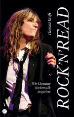 ISBN 9783945715956: Rock’n’Read - Wie Literatur Rockmusik inspiriert