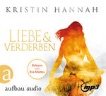 Kristin Hannah: Liebe und Verderben