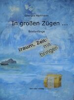 ISBN 9783945890028: In großen Zügen ... – Briefanfänge