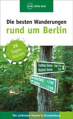 ISBN 9783945983041: Die besten Wanderungen rund um Berlin