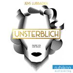 ISBN 9783945986295: Jens Lubbadeh : Unsterblich: MP3 Format, ungekürzte Lesung / Gelesen von Mark Bremer