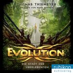 ISBN 9783945986370: Die Stadt der Überlebenden / Evolution Bd.1 (MP3-CD)