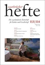 ISBN 9783945996072: Saarbrücker Hefte Nr. 113/114 - Die saarländische Zeitschrift für Kultur und Gesellschaft