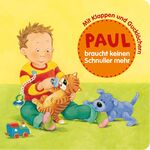 ISBN 9783946012405: Paul braucht keinen Schnuller mehr