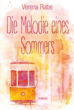 ISBN 9783946012931: Die Melodie eines Sommers