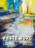 ISBN 9783946083610: Feste-Burg-Kalender Andachtsbuch 2022 – Tägliche Andachten und Gebete