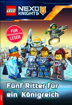 ISBN 9783946097785: LEGO® NEXO KNIGHTS™ Fünf Ritter für ein Königreich - Lesebuch