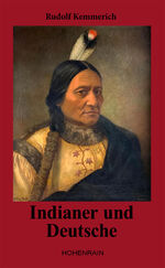 ISBN 9783946107156: Indianer und Deutsche