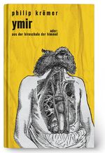 ISBN 9783946120186: Ymir - oder: Aus der Hirnschale der Himmel