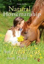 ISBN 9783946239031: Natural Horsemanship - Aus Fairness zum Pferd