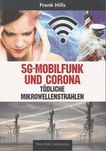 ISBN 9783946271222: 5G-Mobilfunk und Corona - Tödliche Mikrowellenstrahlen