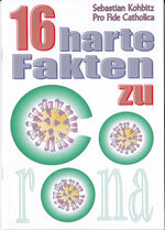 ISBN 9783946271543: 16 harte Fakten zu Corona