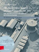 ISBN 9783946317593: Das Xanthostal Lykiens in archaisch-klassischer Zeit - Eine archäologisch-historische Bestandsaufnahme