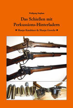 ISBN 9783946429609: Das Schießen mit Perkussions-Hinterladern