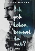 ISBN 9783946446118: Ich geh leben, kommst du mit?