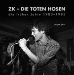 ISBN 9783946502098: ZK - DIE TOTEN HOSEN