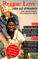 ISBN 9783946551881: Reggae Love - Liebe auf afrikanisch: Drei weiße Frauen, ein schwarzer Mann (Sammelband)