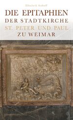 ISBN 9783946553021: Die Epitaphien der Stadtkirche St. Peter und Paul zu Weimar