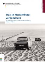 ISBN 9783946572046: Stasi in Mecklenburg-Vorpommern - Die DDR-Geheimpolizei in den Bezirken Neubrandenburg, Rostock und Schwerin (Stasi in der Region / Die DDR-Geheimpolizei in den Bezirken)