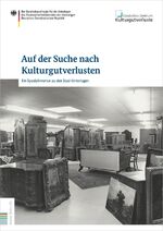 ISBN 9783946572503: Auf der Suche nach Kulturgutverlusten - Ein Spezialinventar zu den Stasi-Unterlagen