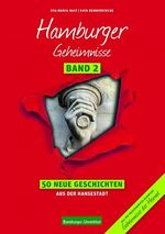 ISBN 9783946581055: Hamburger Geheimnisse Band 2 – 50 Neue Geschichten aus der Hansestadt