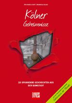 ISBN 9783946581284: Kölner Geheimnisse – 50 Spannende Geschichten aus der Domstadt