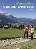 ISBN 9783946613121: Wanderführer Garmisch-Partenkirchen Band 1