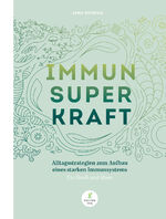 ISBN 9783946625438: Immun Super Kraft | Alltagsstrategien zum Aufbau eines starken Immunsystems | Jana Konrad | Buch | Deutsch | 2022 | GrünerSinn-Verlag | EAN 9783946625438