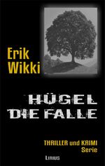 ISBN 9783946626121: Hügel - Die Falle