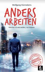 ISBN 9783946635680: Anders Arbeiten - Machen ist wie wollen, nur krasser