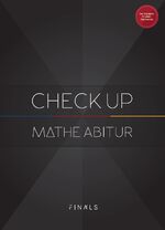 ISBN 9783946641650: Mathematik Abiturvorbereitung - CHECK UP - Nordrhein-Westfalen 2023 – Mathe Abi Simulation mit 3 kompletten Abiturprüfungen für Analysis, Algebra, Geometrie und Stochastik, ausführlichen Lösungen und Bewertungskriterien