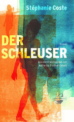 ISBN 9783946687047: Der Schleuser