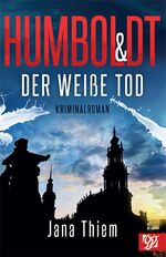 ISBN 9783946795315: Humboldt und der weiße Tod