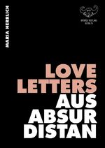 ISBN 9783946807384: Love Letters aus Absurdistan – Absurde Gedichte mit Typographien des Alphabets