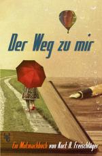 ISBN 9783946814610: Der Weg zu mir - Mutmachbuch