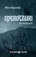 ISBN 9783946876496: Sperotauri - Der Ausbruch