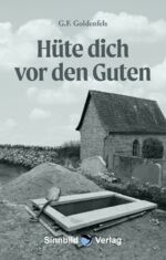 ISBN 9783946876625: Hüte dich vor den Guten