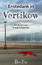 ISBN 9783946937203: Erntedank in Vertikow