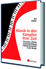 ISBN 9783946946267: Klassik in den Kämpfen ihrer Zeit – Personen, Werke, Zusammenhänge, Gebrauchsweisen in der Musik