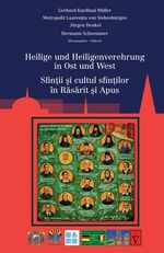 ISBN 9783946954286: Heilige und Heiligenverehrung in Ost und West - Sfintii si cultul sfintilor In Rasarit si Apus