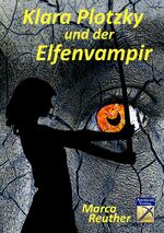 ISBN 9783946966043: Klara Plotzky und der Elfenvampir